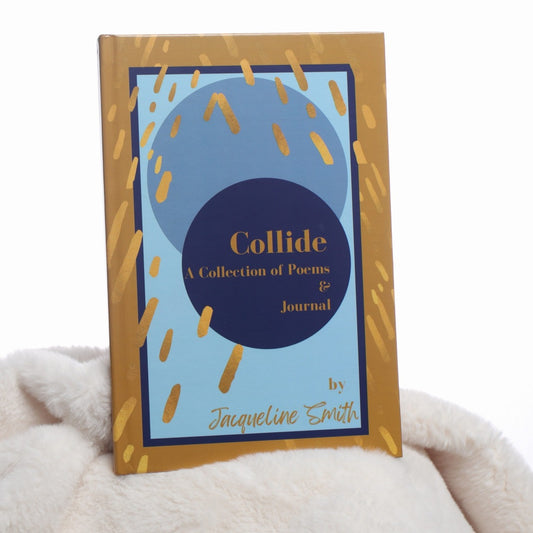 Collide: A Collection of Poems and Journal